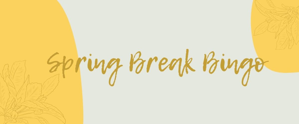 Spring break bingo fun