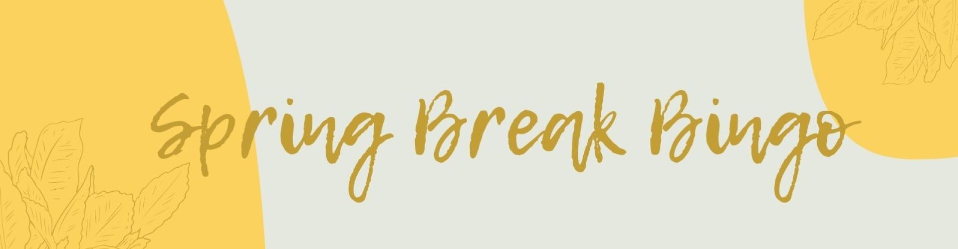 Spring break bingo fun